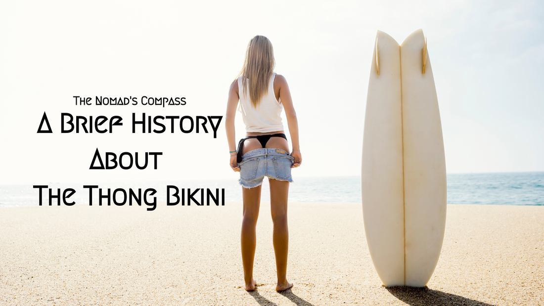 A Brief History About The Thong Bikini